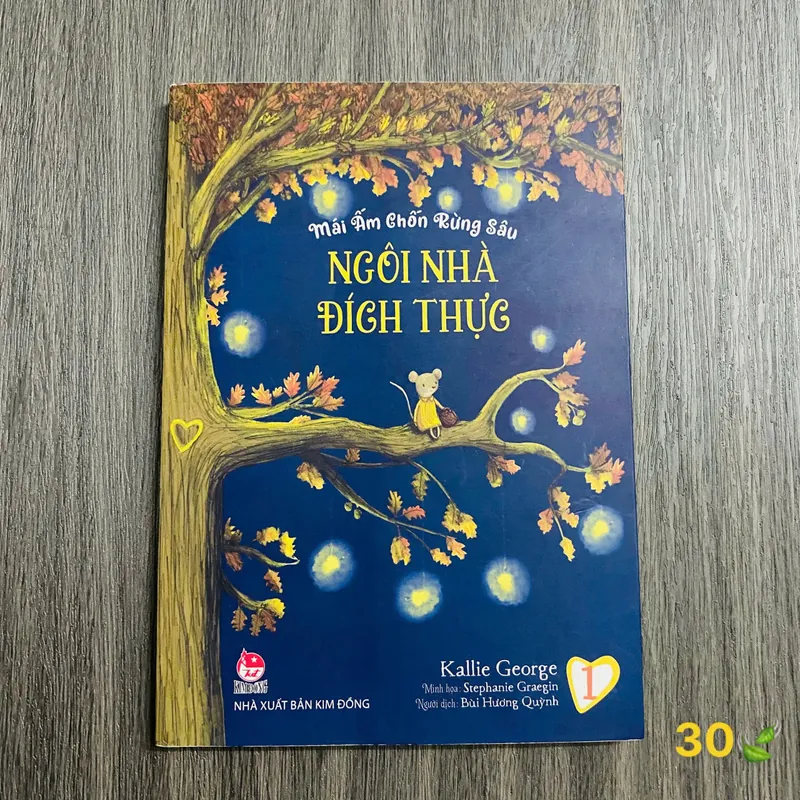 Mái Ấm Chốn Rừng Sâu - Tập 1 - Ngôi Nhà Đích Thực - Kallie George, Stephanie Graegin#HATRA 564688