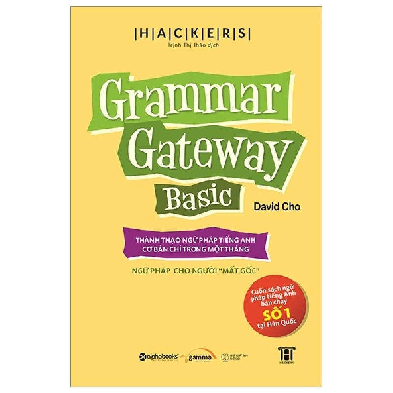 Grammar Gateway Basic - Thành Thạo Ngữ Pháp Tiếng Anh Cơ Bản Chỉ Trong Một Tháng - David Cho ASB.PO Oreka Blogmeo 230225 394922