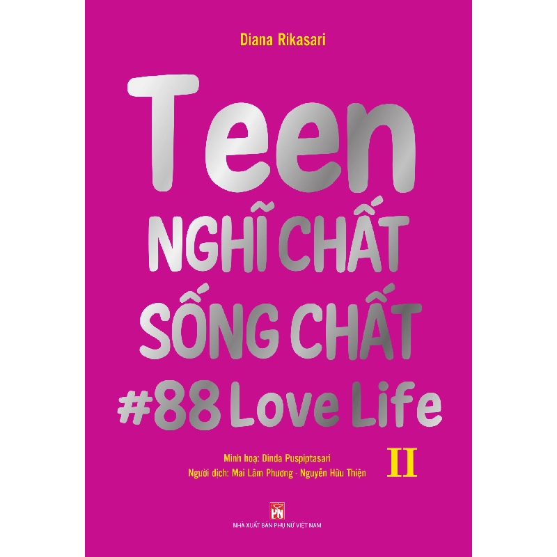 Teen nghĩ chất sống chất tập 2 (Song ngữ) - Dianna Rikasari Sách mẹ và bé STB0302 909333