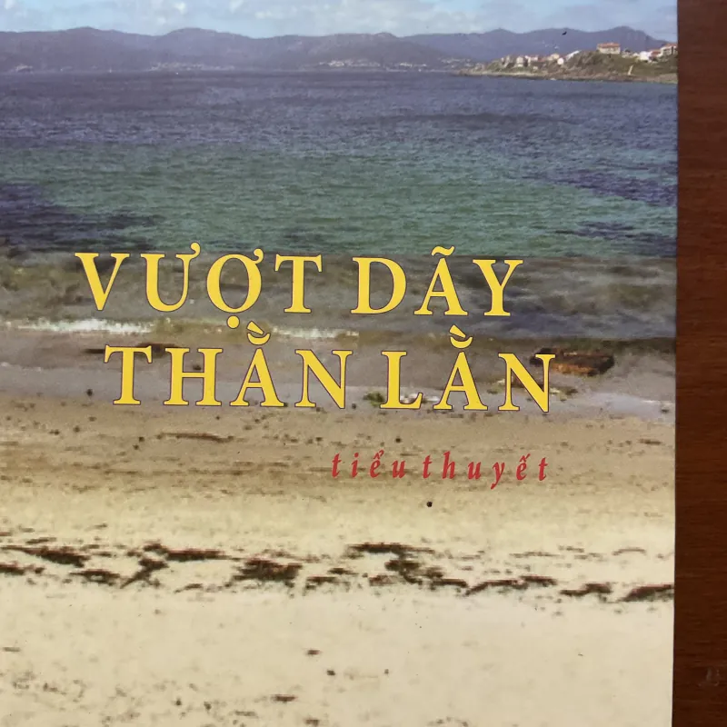 [XÃ HỘI - CHỐNG MỸ] Vượt dãy thằn lằn - Lê Trung Thành 751360