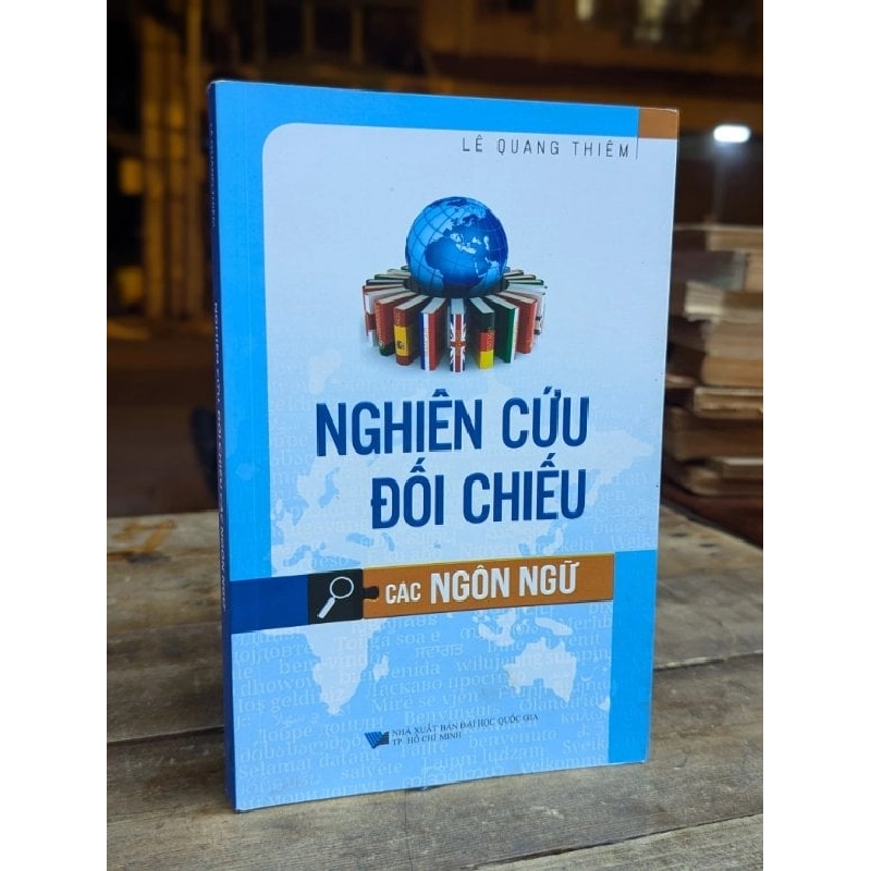 NGHIÊN CỨU ĐỐI CHIẾU CÁC NGÔN NGỮ - LÊ QUANG THIÊM 308921