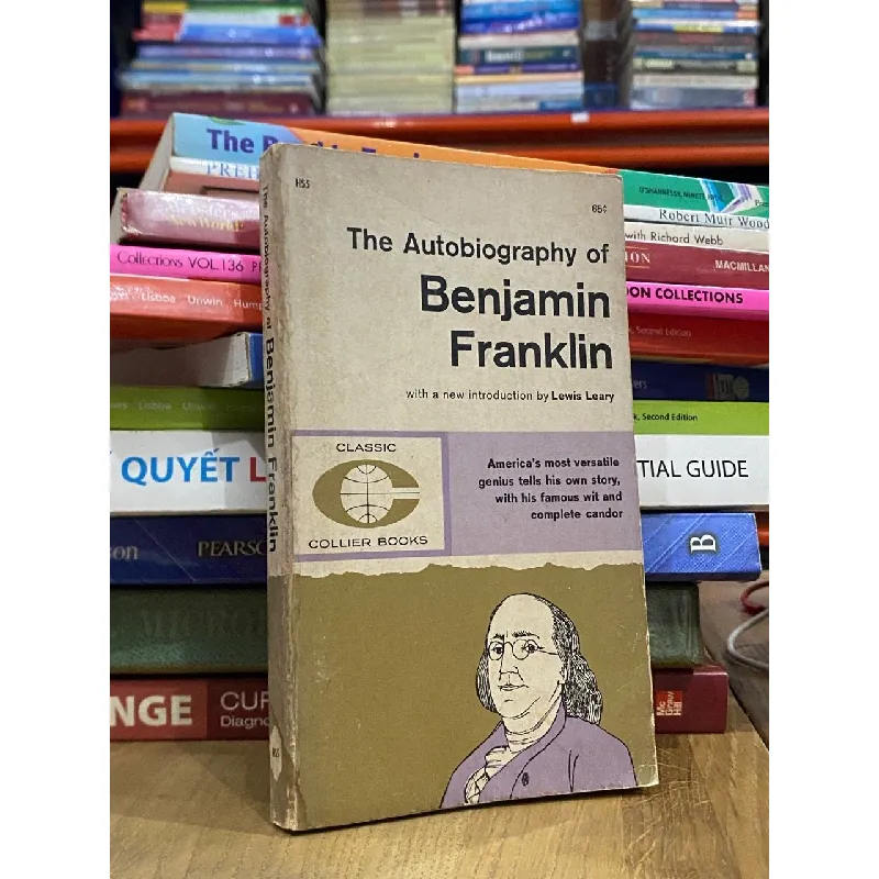 The Autobiography of Benjamin Franklin : America's most versatile genius tells his own story, with his famous wit & complete candor 363950