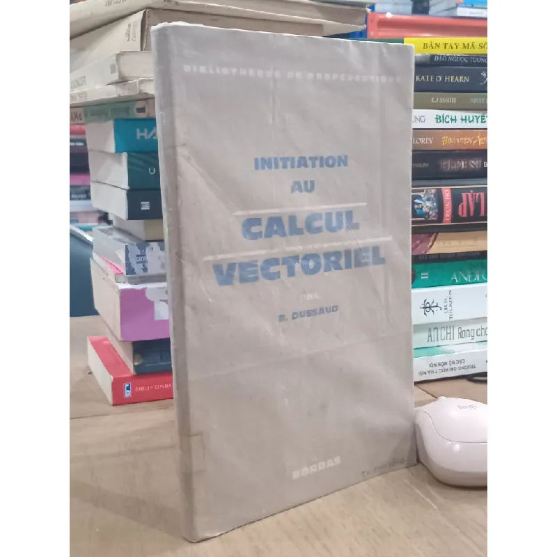 Intiation Au Calcul Vectoriel - R. Dussaud 703605