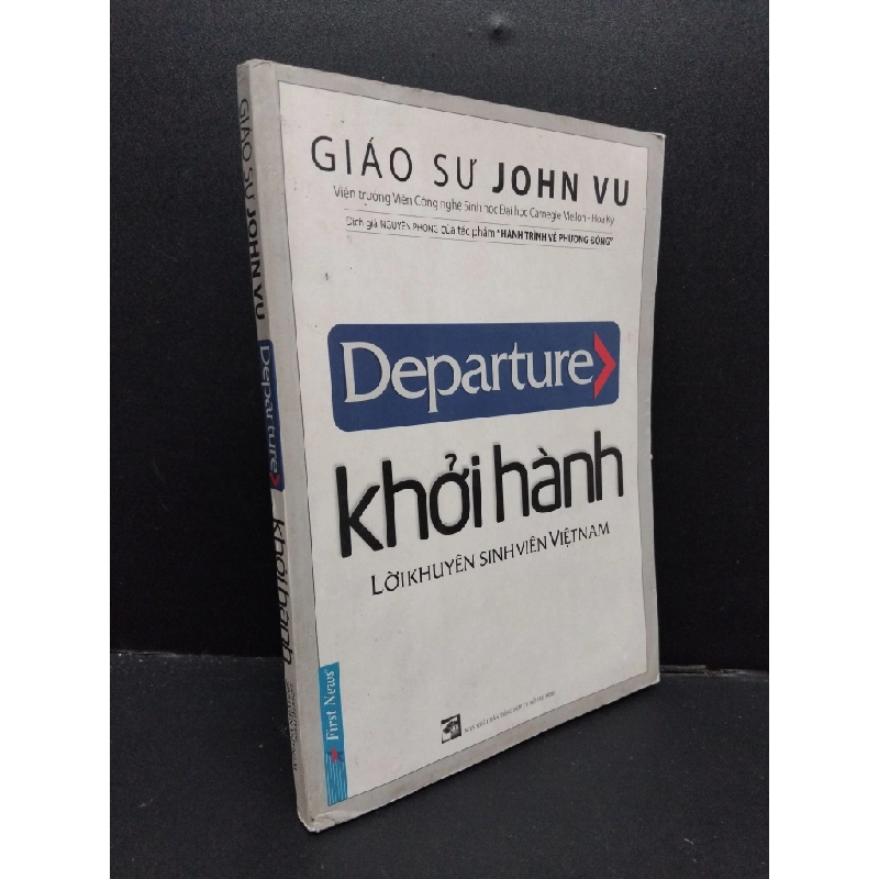 Departure - Khởi hành lời khuyên sinh viên Việt Nam Giáo sư John Vu mới 70% ố vàng có viết mực bìa highlight trong sách 2015 HCM.ASB1309 448416