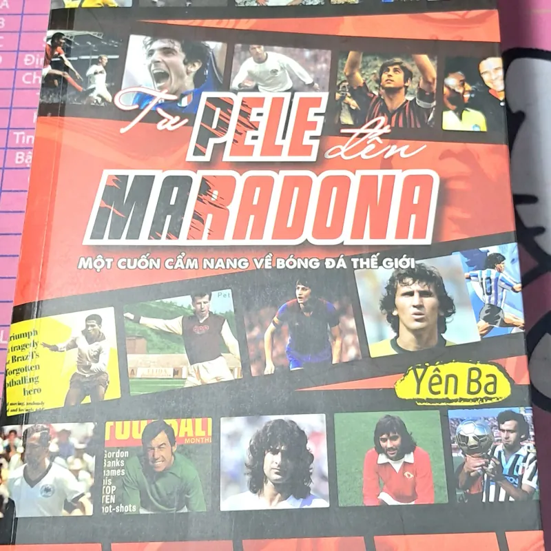 Từ Pele Đến Maradona - Một Cuốn Cẩm Nang Về Bóng Đá Thế Giới 1036956