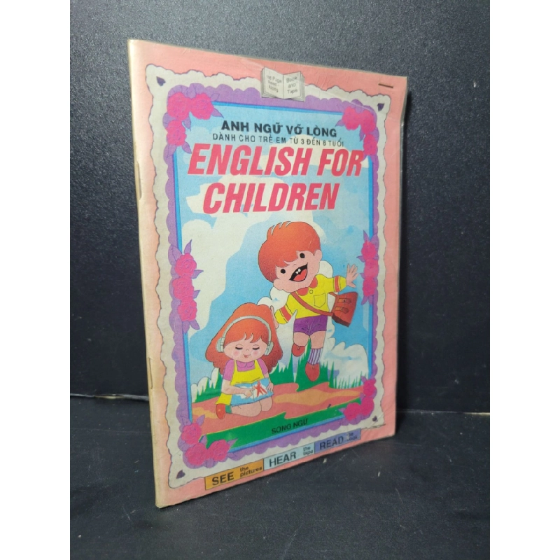 [Phiên Chợ Sách Cũ] Anh ngữ vỡ lòng dành cho trẻ em từ 3 đến 8 tuổi English for children song ngữ 1994 0506 466887