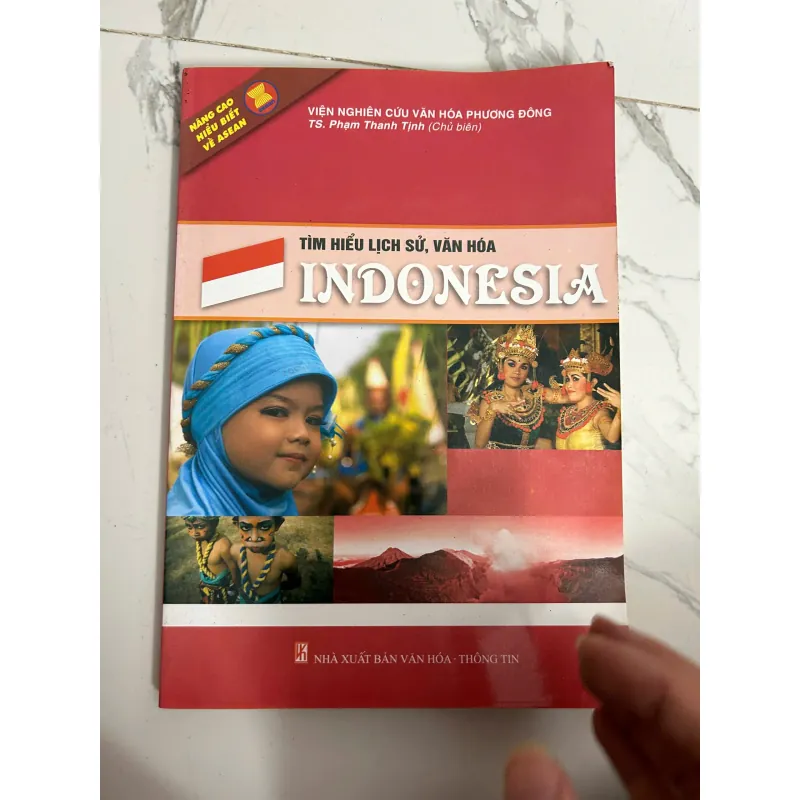 Tìm hiểu Lịch sử, Văn hóa Indonesia - TS. Phạm Thanh Tịnh (Chủ biên) - Lịch sử, Văn hóa 1024904