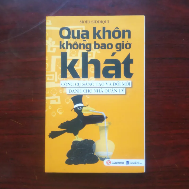 [Sách Kinh Doanh] Quạ Khôn Không Bao Giờ Chết Khát (Moid Siddiqui) 992321