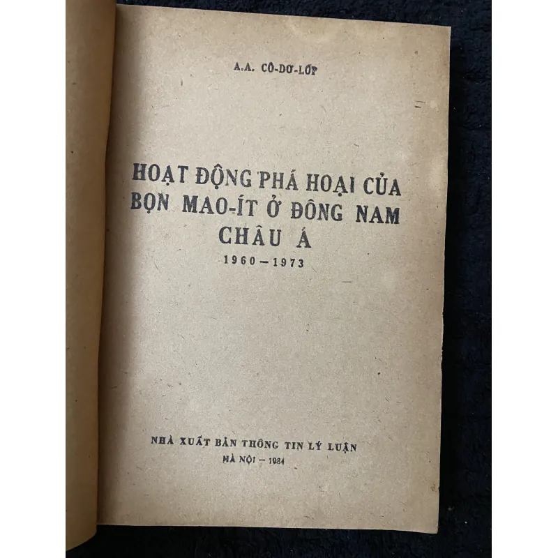 Hoạt động phá hoại của bọn Mao-it ở Đông Nam Châu Á, còn bản đồ 1004234