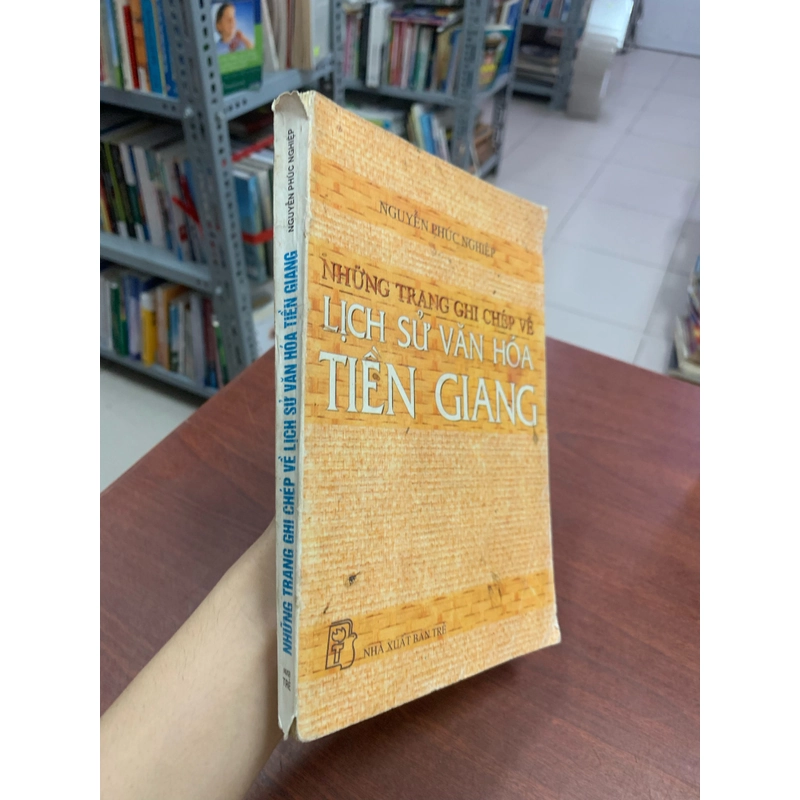 Những trang ghi chép về lịch sử văn hóa Tiền Giang 302920