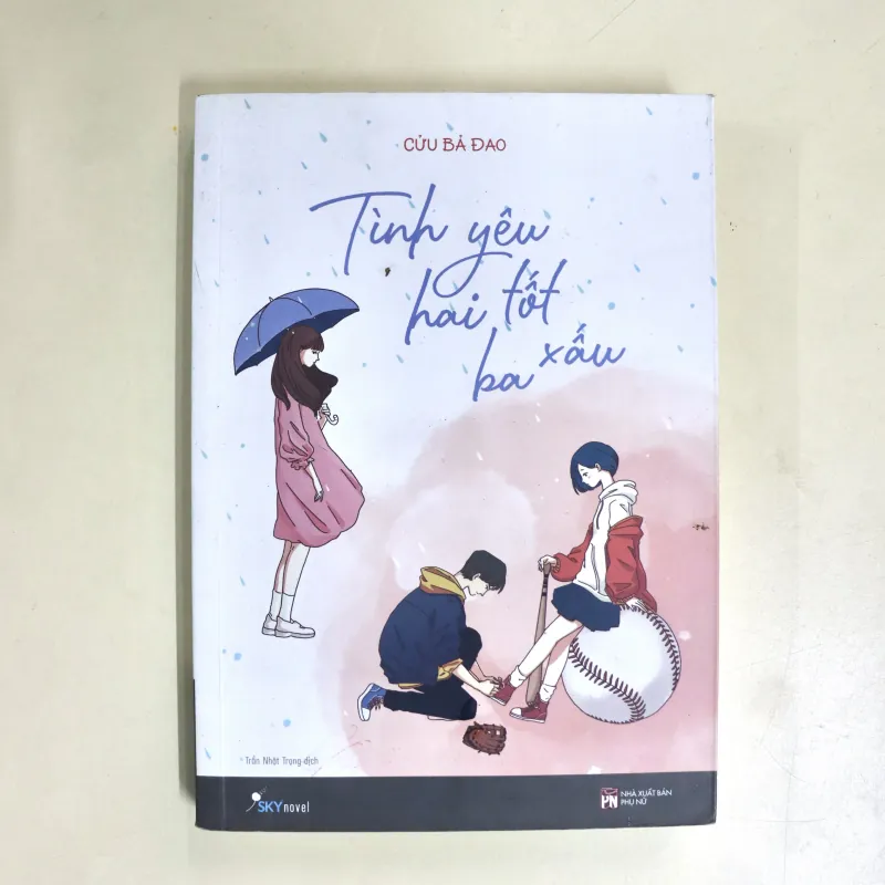 Tiểu thuyết Tình Yêu Hai Tốt Ba Xấu 929711