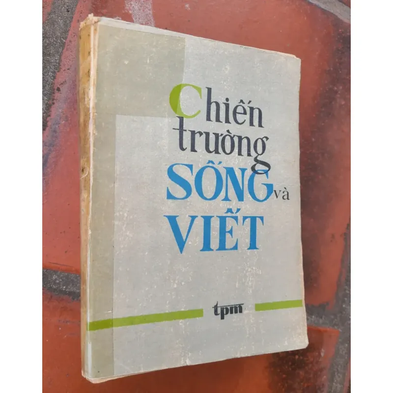 Chiến trường sống và viết 558786
