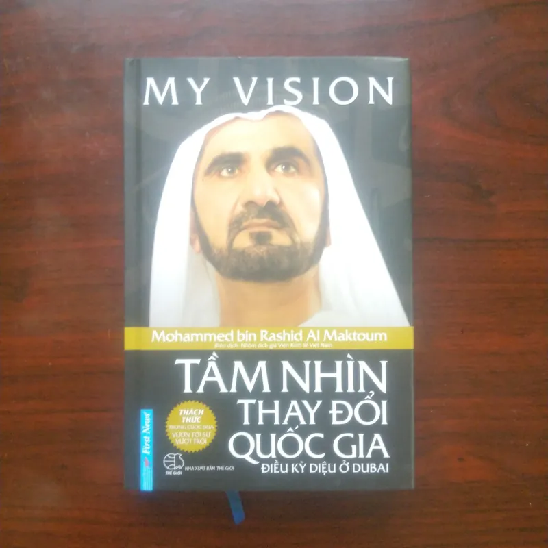 [Sách] My Vision - Tầm Nhìn Thay Đổi Quốc Gia (Mohammed Bin Rashid Al Maktoum) 907812