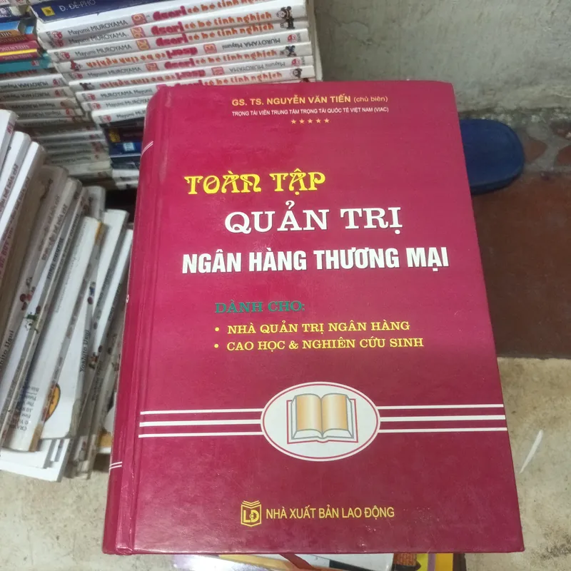 Toàn Tập Quản Trị Ngân Hàng Thương Mại- GS.TS.Nguyễn Văn Tiến 696632