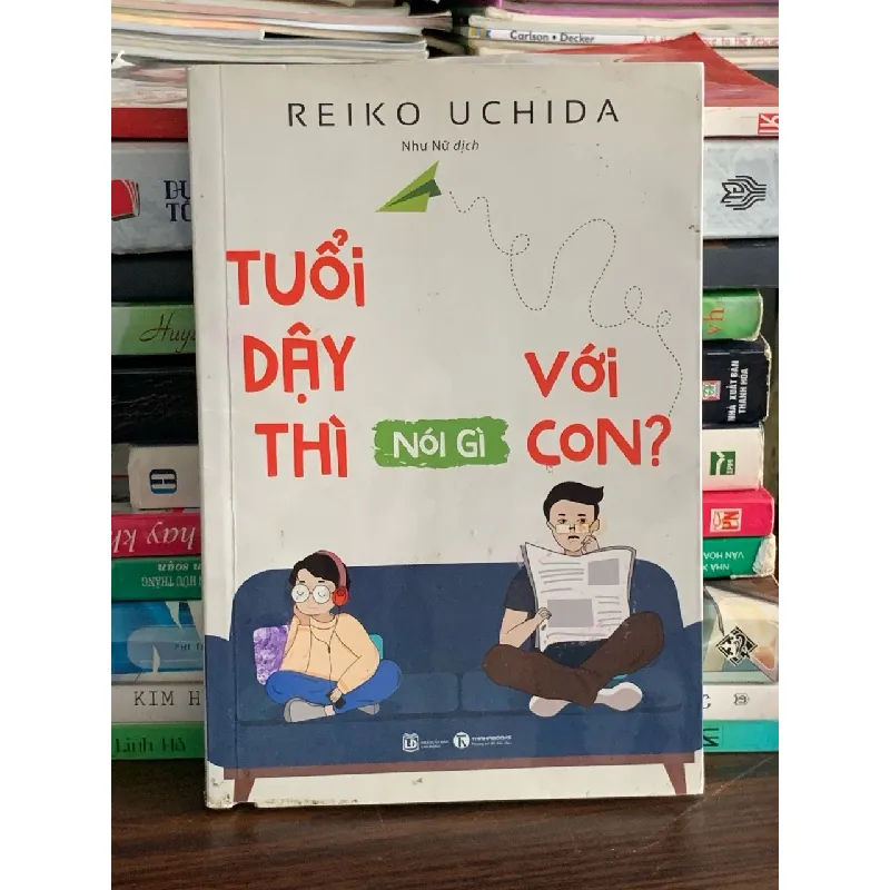 Tuổi dậy thì nói gì với con? – Reiko Uchida 576490