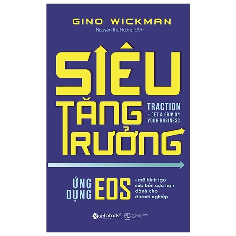 Siêu Tăng Trưởng - Gino Wickman 184210