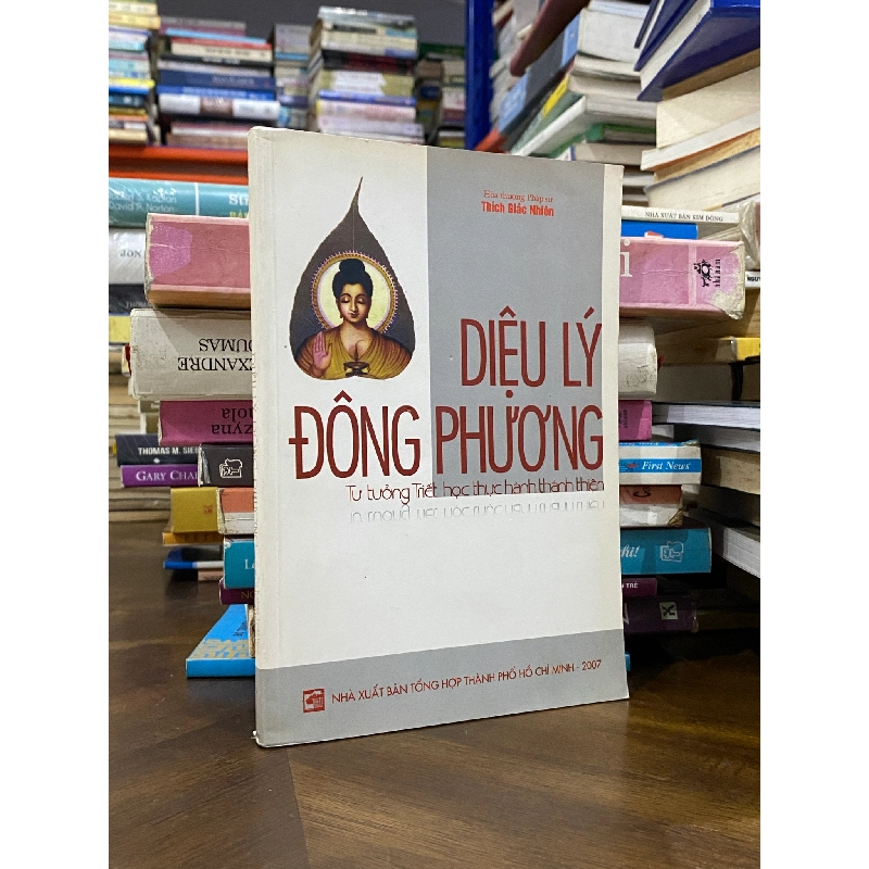 Diệu lý đông phương tư tưởng Triết học thực hành thánh thiện - Thích Giác Nhiên 336837