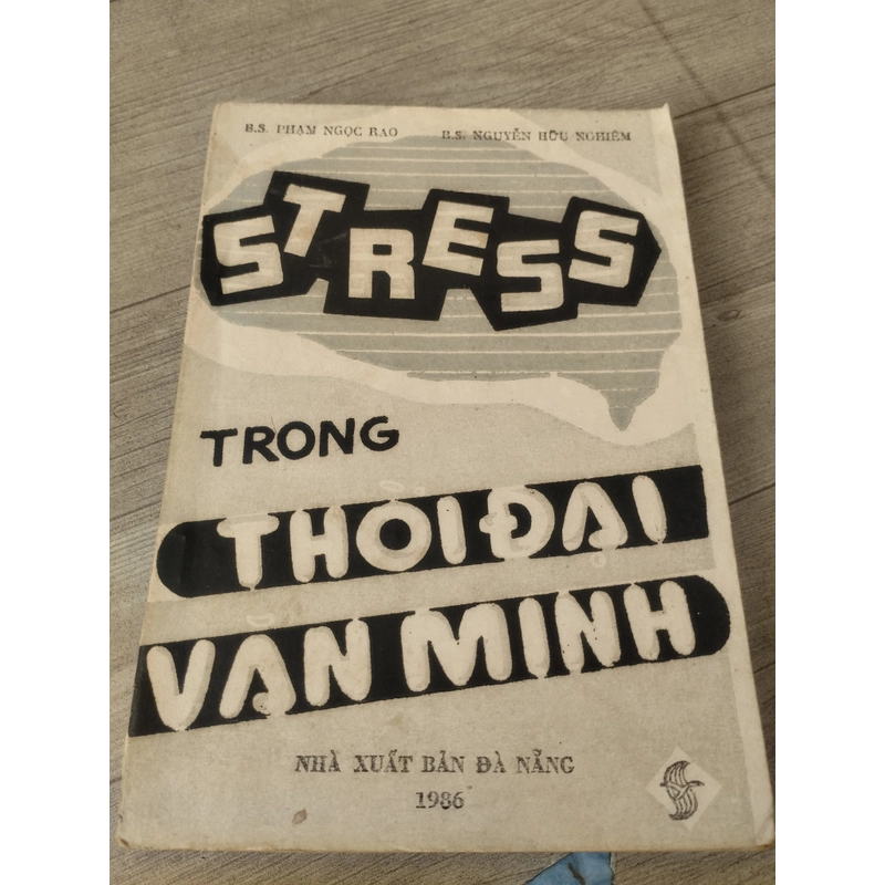 STRESS TRONG THỜI ĐẠI VĂN MINH ( năm 1986) 276251