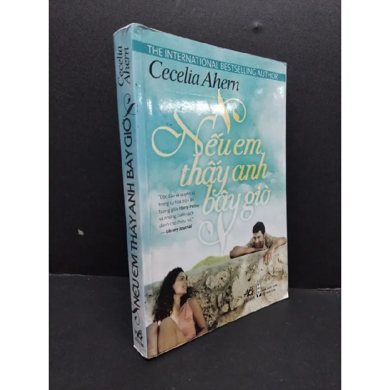 [Sách Cũ SCGR] Nếu em thấy anh bây giờ mới 80% ố 2010 HCM2207 Cecelia Ahern VĂN HỌC 679989