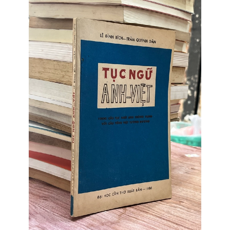 Tục ngữ Anh - Việt - Lê Đình Bích, Trầm Quỳnh Dân 470670