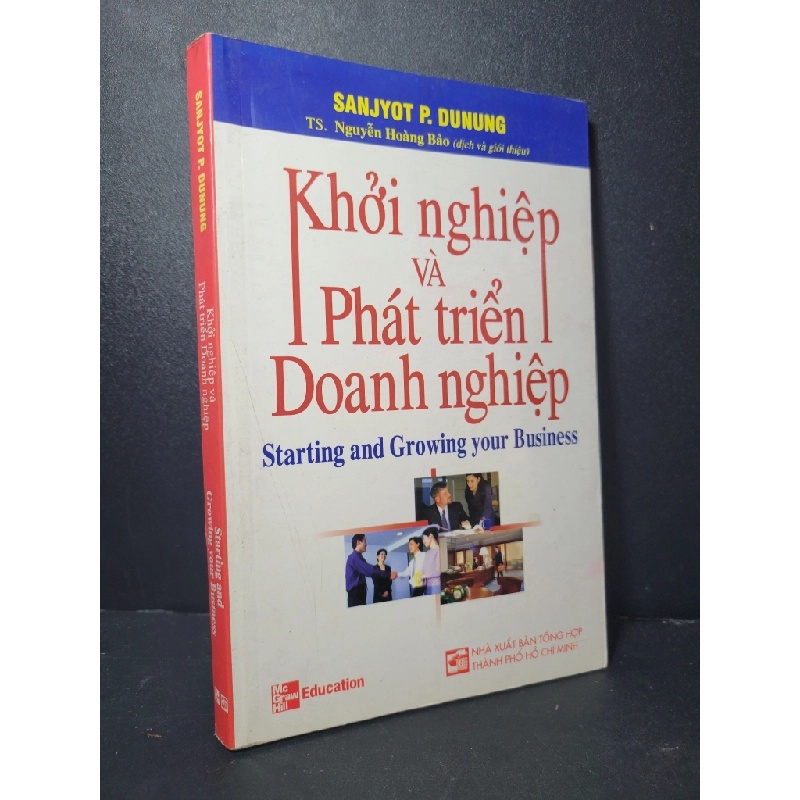 Khởi nghiệp và phát triển doanh nghiệp mới 80% bẩn bìa, ố nhẹ, highlight, chữ viết 2008 Sanjyot P.Dunung HCM2205 MARKETING KINH DOANH Blogmeo 27525 461495