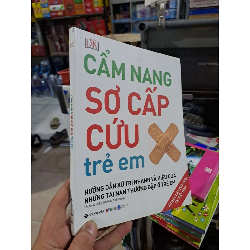 Cẩm Nang Sơ Cấp Cứu Trẻ Em - DK - 2019 mới 90% - MẸ VÀ BÉ - HCM3012 925140