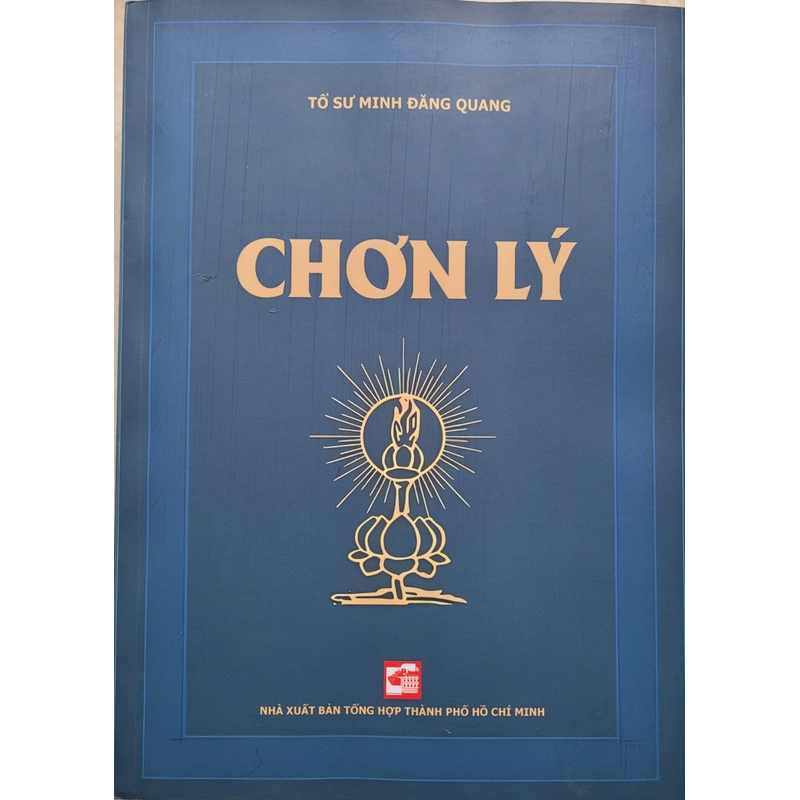 Chơn lý - Tổ sư Minh Đăng Quang (sách mới 100%) 507147