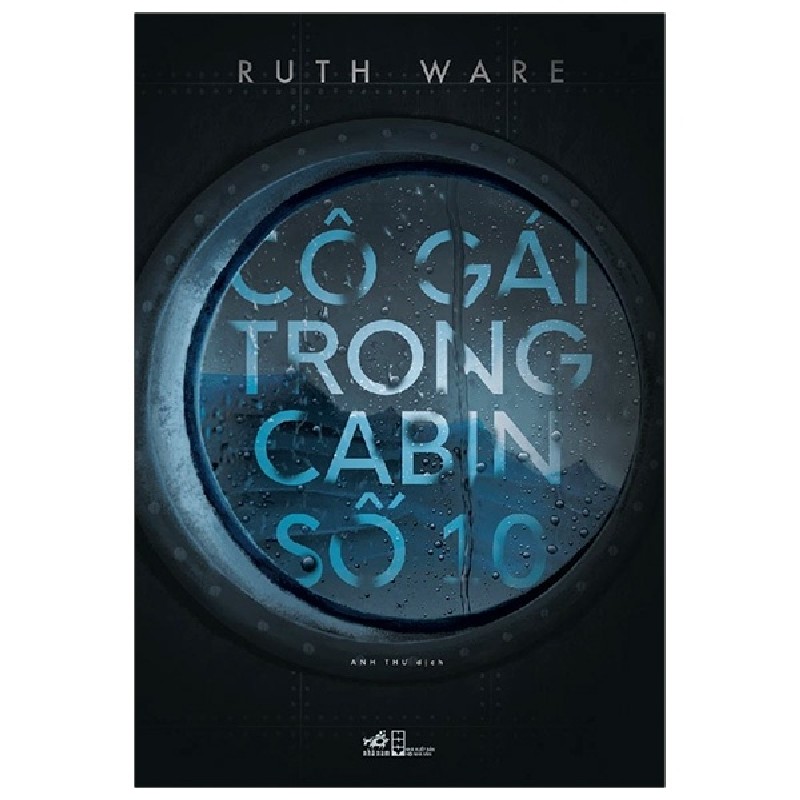 Cô Gái Trong Cabin Số 10 - Ruth Ware 67103