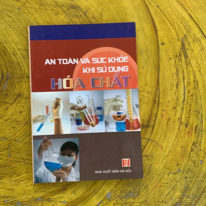 AN TOÀN VÀ SỨC KHOẺ KHI SỬ DỤNG HOÁ CHẤT  788455