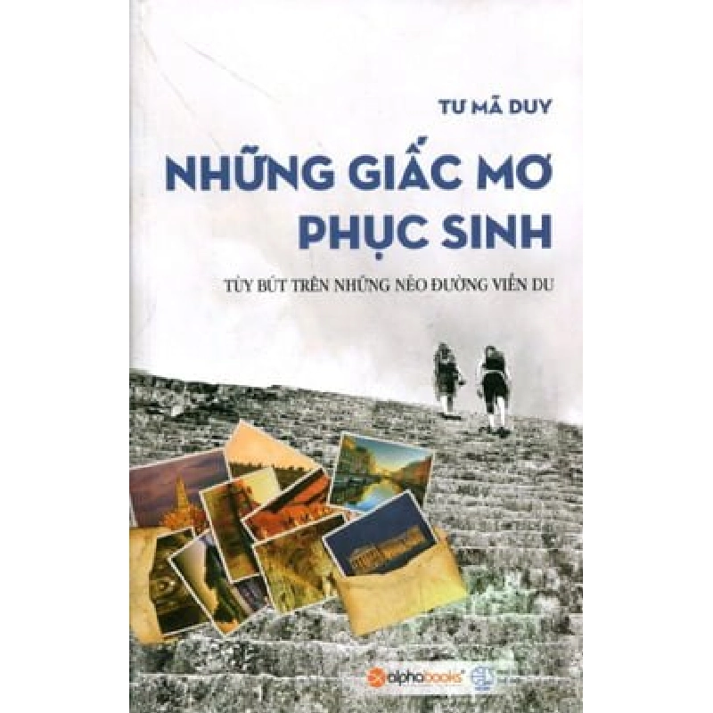Những Giấc Mơ Phục Sinh - Tư Mã Duy ASB.PO Oreka Blogmeo 230225 395613