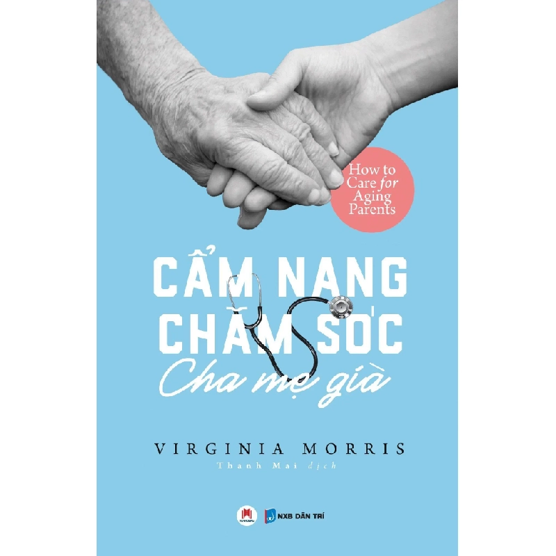 Cẩm nang chăm sóc cha mẹ già (HH) Mới 100% HCM.PO Độc quyền - Kỹ năng, chăm sóc sức khỏe 343027