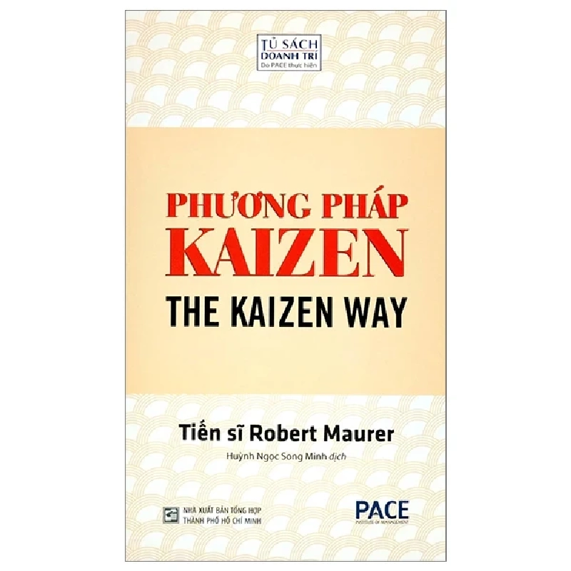 Phương Pháp Kaizen - The Kaizen Way - Robert Maurer 202587