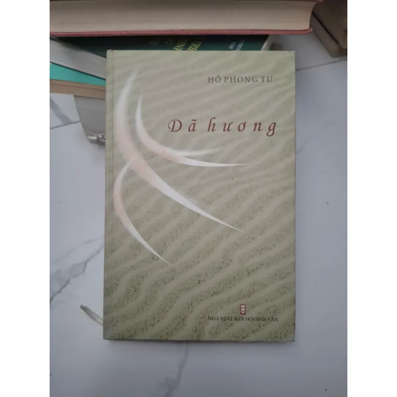 Dã hương - Hồ Phong Tư - (Chưa rõ thể loại, bìa sách ghi NXB Hội Nhà Văn) 695349