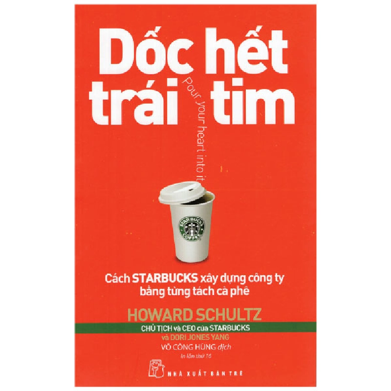 Dốc hết trái tim - Howard Schultz 2022 New 100% HCM.PO 48011