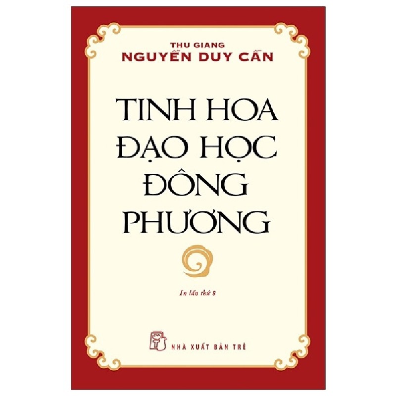 Tinh Hoa Đạo Học Đông Phương - Thu Giang Nguyễn Duy Cần 139822