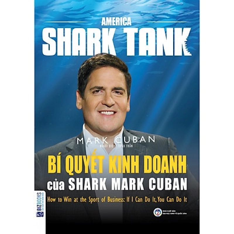 America Shark Tank - Bí Quyết Kinh Doanh Của Shark Mark Cuban - Mark Cuban 296712