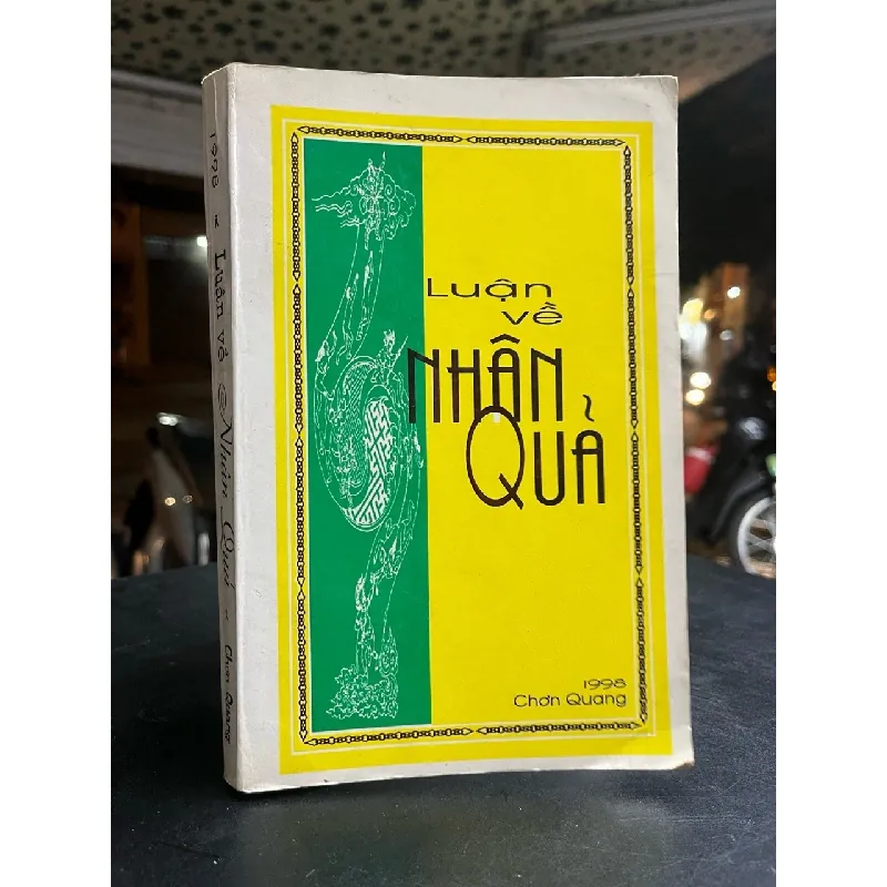 Luận về nhân quả - Chơn Quang 689404