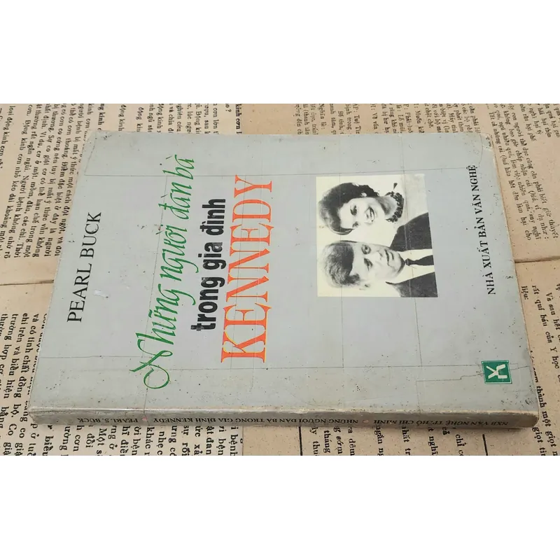 NHỮNG NGƯỜI ĐÀN BÀ TRONG GIA ĐÌNH KENNEDY - Pearl Buck (Nobel Văn Chương 1938) 711443
