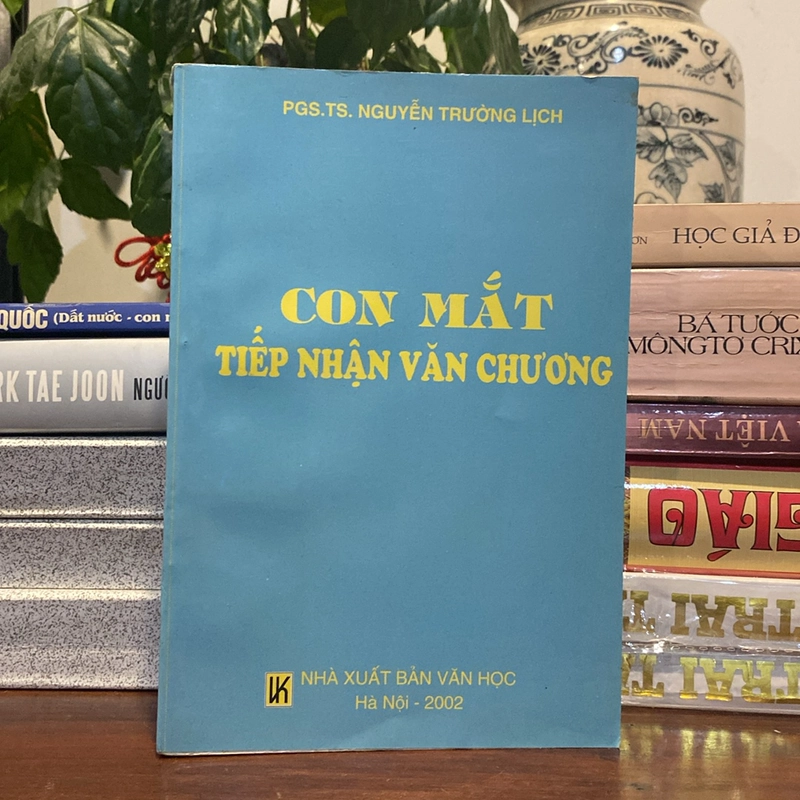 CON MẮT TIẾP CẬN VĂN CHƯƠNG (XB 2002) 499800