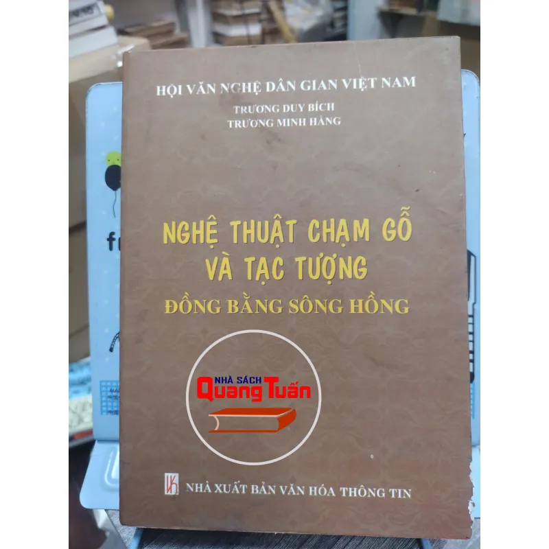 Sách: Nghệ thuật chạm gỗ và tạc tượng - Đồng Bằng Sông Hồng (A3) 723052