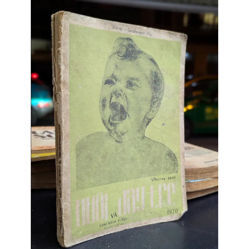 Phương pháp nuôi và dạỵ trẻ - Bác Sĩ Nguyễn Ngọc Bảy 128020