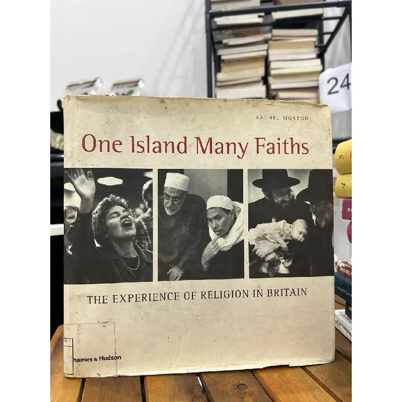 One Island, Many Faiths: The Experience of Religion in Britain – Rachel Morton 593449