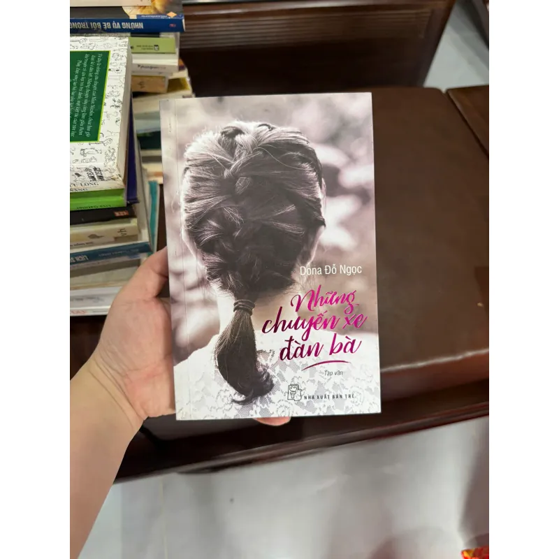 Những Chuyến Xe Đàn Bà – Đỗ Ngọc (Dona Đỗ Ngọc)- K4 1029416