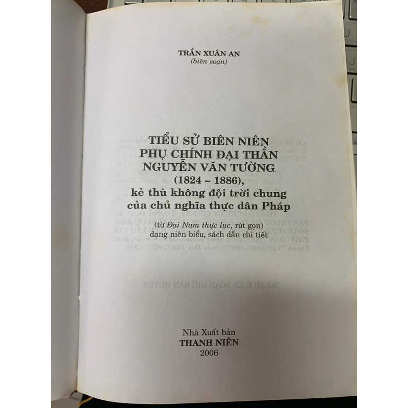 TIỂU SỬ BIÊN NIÊN PHỤ CHÍNH ĐẠI THẦN NGUYỄN VĂN TƯỜNG (1824 - 1886) - TRẦN XUÂN AN 278387