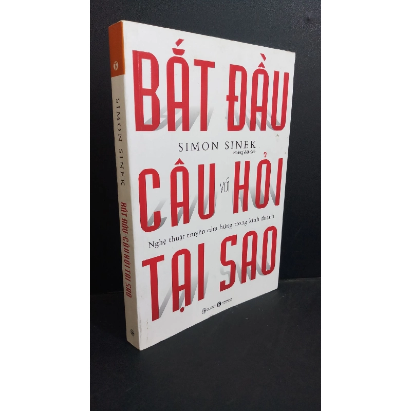 [Sách Cũ SCGR] Bắt đầu với câu hỏi tại sao mới 80% 2021 HCM0612 Simon Sinek MARKETING KINH DOANH 702135