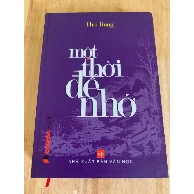 Một Thời Để Nhớ ( sách mới 90% năm xb 2010) Thu Trang STB2905 Hồi Ký 351587