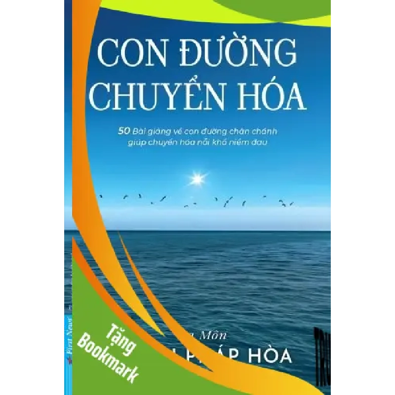 (TẶNG BOOKMARK) Con Đường Chuyển Hoá Sa Môn Thích Pháp Hòa TÂM LINH - TÔN GIÁO - THIỀN 941898