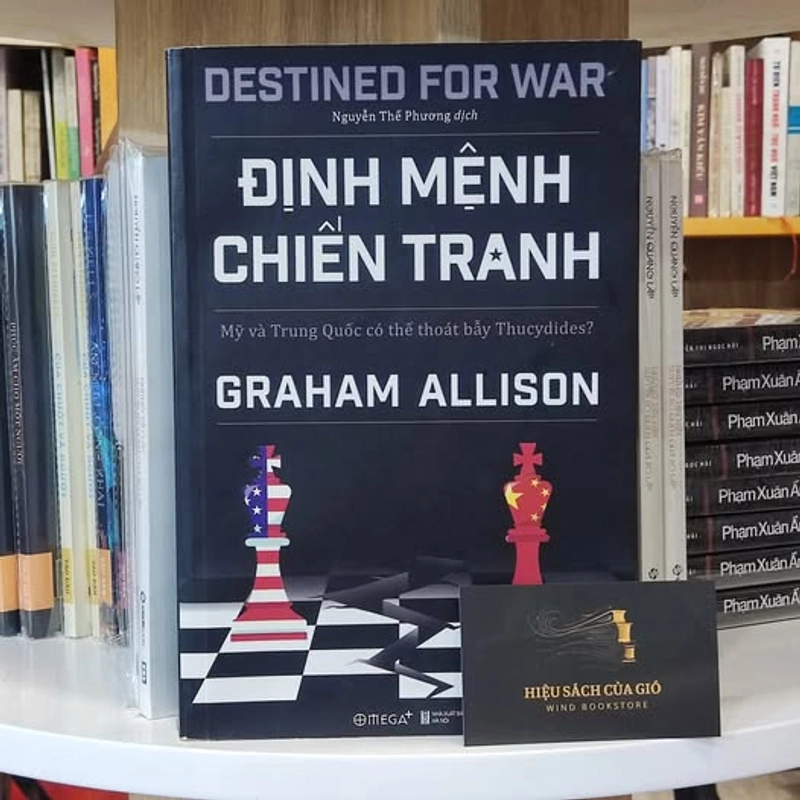 Định mệnh chiến tranh - Mỹ và Trung Quốc có thoát bẫy Thucydides? - Graham Allison 550329