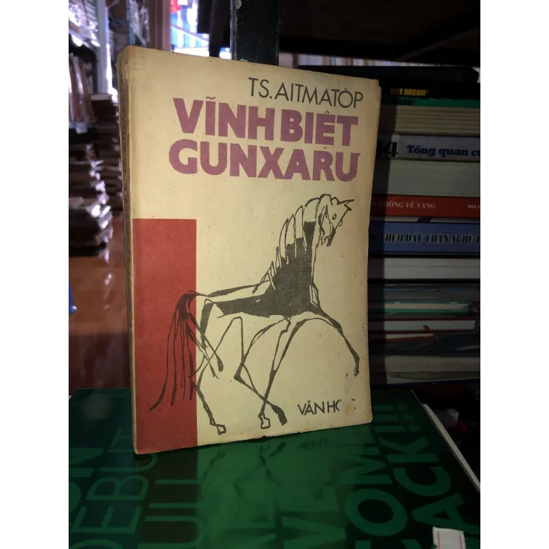 Vĩnh biệt Gunxarư - TS. Aitmatôp 784573