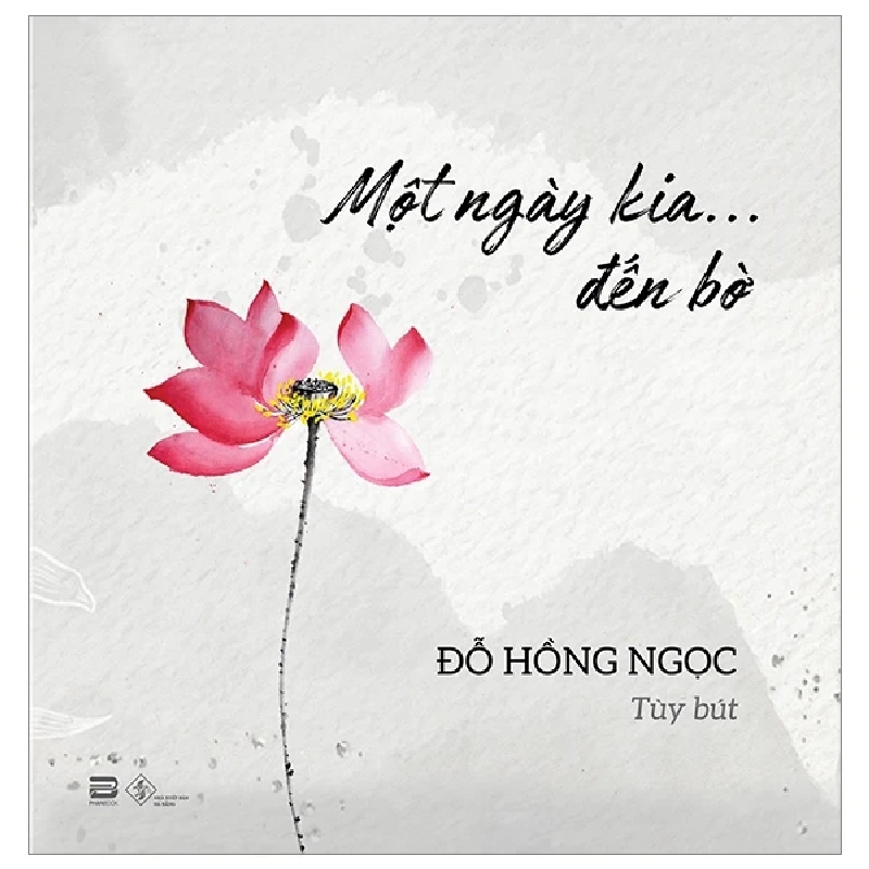 Một Ngày Kia … Đến Bờ - Đỗ Hồng Ngọc 323897